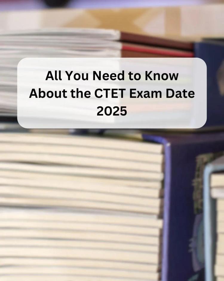 CTET Exam Date 2025